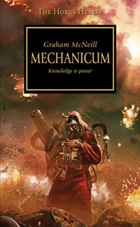 Mechanicum: 9 (The Horus Heresy) - Graham McNeill [KSIĄŻKA]