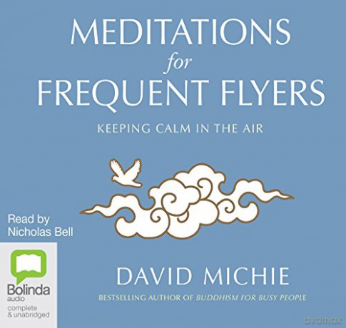 Meditations for Frequent Flyers - David Michie [KSIĄŻKA]