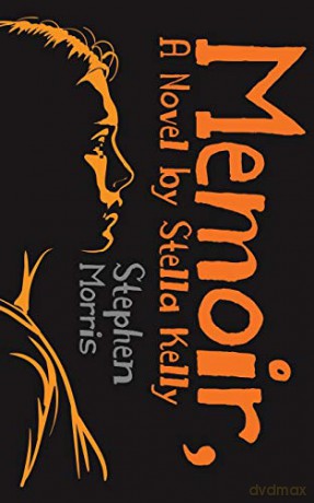 Memoir, A Novel by Stella Kelly - Stephen Morris [KSIĄŻKA]