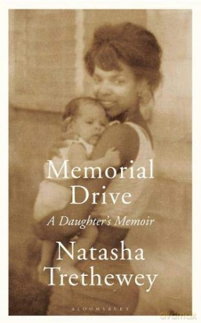 Memorial Drive: A Daughter's Memoir - Natasha Trethewey [KSIĄŻKA]