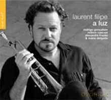 Laurent Filipe, Rodrigo Goncalves, Nelson Cascais, Alexandre Frazao, Mario Delgado: A Luz [CD]