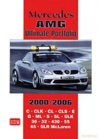 Mercedes AMG Ultimate Portfolio 2000-2006 (Brooklands Books Road Test Series) - R.M. Clarke [KSIĄŻKA]
