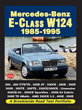 Mercedes-Benz E-Class W124 1985-1995 (Road Test Portfolio) [KSIĄŻKA]