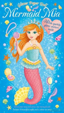 Mermaid Mia (Glitter Paper Dolls) - Sophie Giles [KSIĄŻKA]