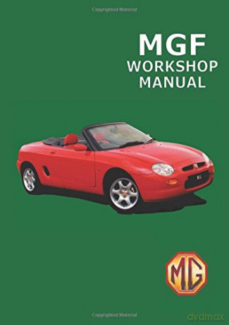 MGF Workshop Manual: Owners Manual [KSIĄŻKA]
