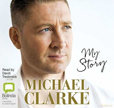 Michael Clarke: My Story: My Story - Michael Clarke [KSIĄŻKA]