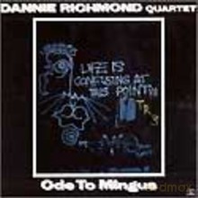 Dannie Richmond Quartet: Ode to Mingus [CD]