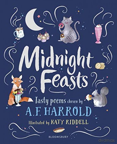 Midnight Feasts: Tasty poems chosen by A.F. Harrold - A.F. Harrold [KSIĄŻKA]