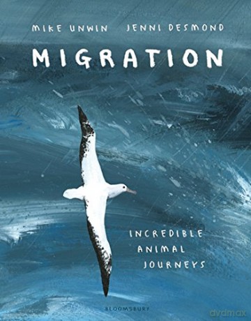 Migration: Incredible Animal Journeys - Mike Unwin [KSIĄŻKA]