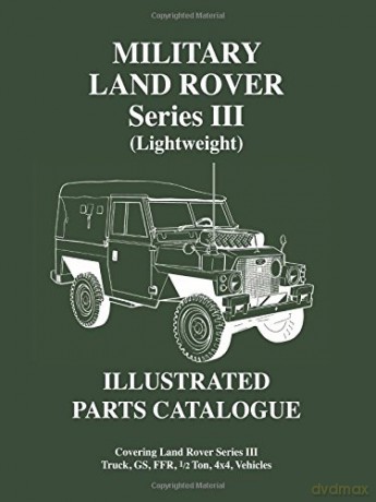 Military Land Rover Series 3 (lightweight) Parts Catalogue (Brooklands Military Vehicles Series) [KSIĄŻKA]