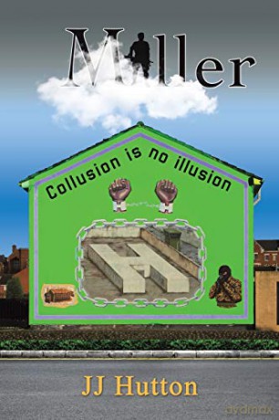 Miller: Collusion is no illusion - JJ Hutton [KSIĄŻKA]