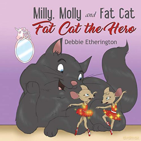 Milly, Molly and Fat Cat: Fat Cat the Hero - Debbie Etherington [KSIĄŻKA]