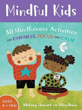 Mindful Kids (Mindful Tots) - Whitney Stewart [KSIĄŻKA]
