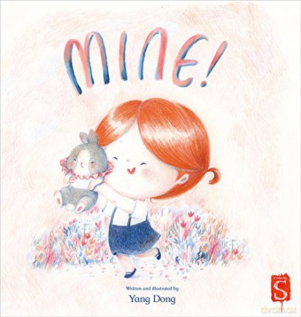 Mine! - Yang Dong [KSIĄŻKA]