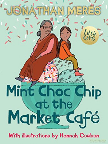 Mint Choc Chip At The Market Cafe (Little Gems) - Jonathan Meres [KSIĄŻKA]
