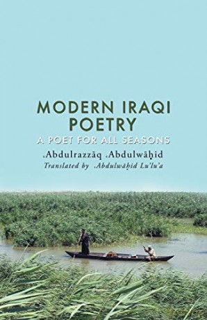 Modern Iraqi Poetry: A Poet for All Seasons - Abdulrazzaq Abdulwahid [KSIĄŻKA]