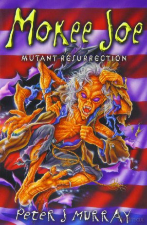 Mokee Joe: Mutant Resurrection - Peter J. Murray [KSIĄŻKA]