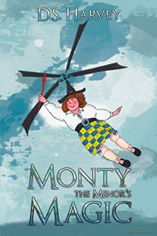 Monty the Menor's Magic - D.S. Harvey [KSIĄŻKA]