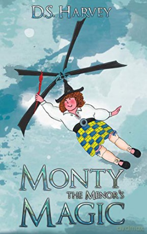 Monty the Menor's Magic - D.S. Harvey [KSIĄŻKA]