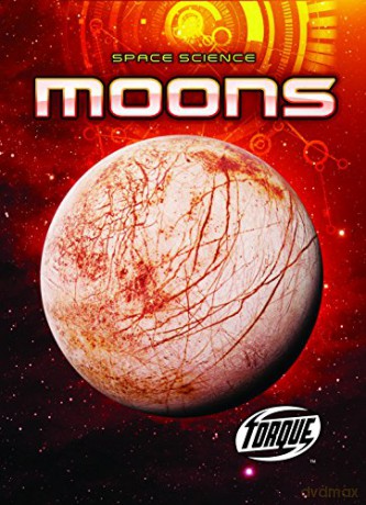 Moons (Space Science) - Betsy Rathburn [KSIĄŻKA]