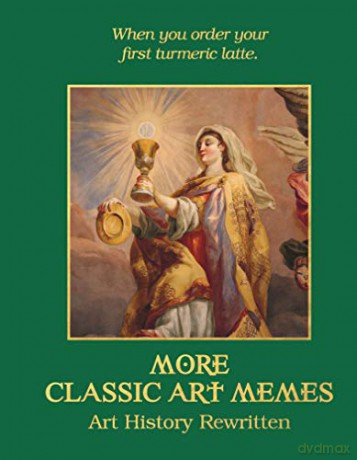More Classic Art Memes: Art History Rewritten - Ellie Ross [KSIĄŻKA]