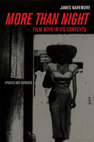 More Than Night: Film Noir in Its Contexts - James Naremore [KSIĄŻKA]