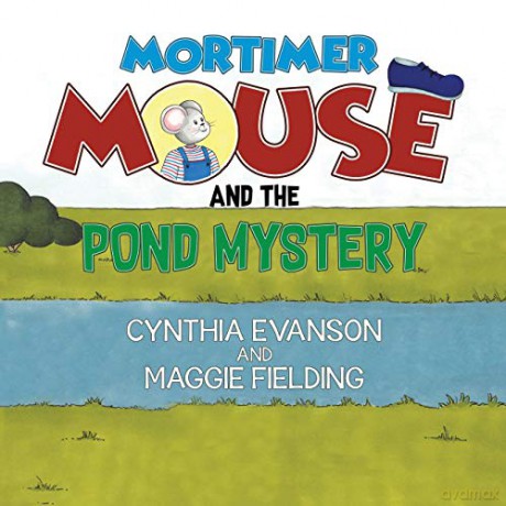 Mortimer Mouse and the Pond Mystery - Cynthia Evanson [KSIĄŻKA]