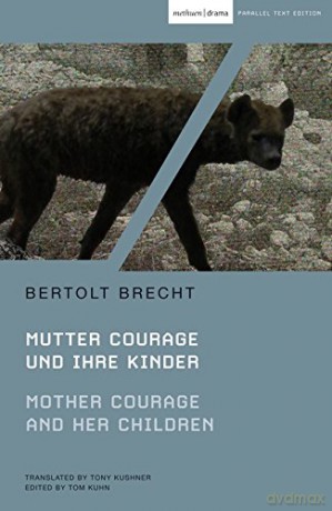 Mother Courage and Her Children: Mutter Courage Und Ihre Kinder (Modern Classics) - Bertolt Brecht, Tony Kushner [KSIĄŻKA]