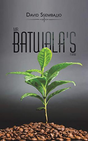 Mr Batwala's Farm - David Ssembajjo [KSIĄŻKA]
