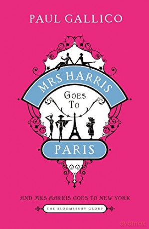 Mrs Harris Goes to Paris: And Mrs Harris Goes to New York (The Adventures of Mrs Harris) - Paul Gallico [KSIĄŻKA]