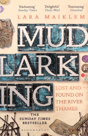 Mudlarking: The Sunday Times Bestseller - Lara Maiklem [KSIĄŻKA]