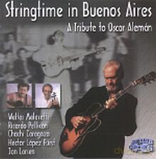 Walter Malosetti, Ricardo Pellican, Chachi Zaragoza, Hector Lopez Furst, Jon Larsen: Springtime in Buenos Aires - A Tribute to Oscar Aleman [CD]