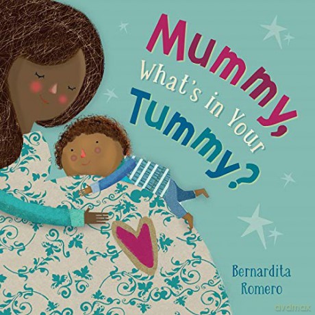 Mummy, What's in Your Tummy: 1 - Bernardita Romero [KSIĄŻKA]