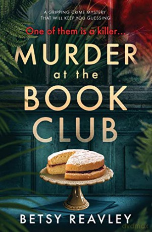 Murder at the Book Club - Betsy Reavley [KSIĄŻKA]