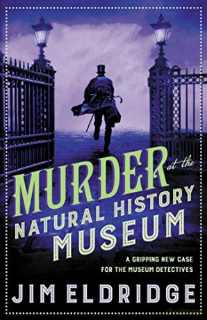 Murder at the Natural History Museum: The thrilling historical whodunnit (Museum Mysteries): 5 - Jim Eldridge [KSIĄŻKA]