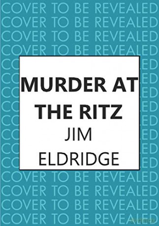 Murder at the Ritz (Hotel Mysteries): 1 - Jim Eldridge [KSIĄŻKA]