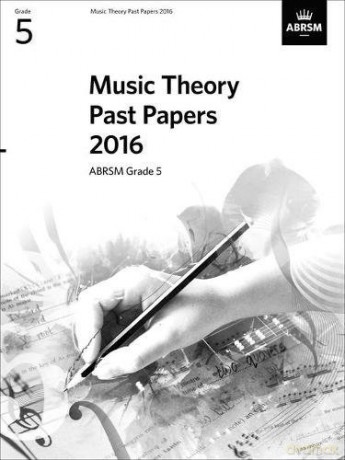 Music Theory Past Papers 2016, ABRSM Grade 5 (Music Theory Papers (ABRSM)) [KSIĄŻKA]