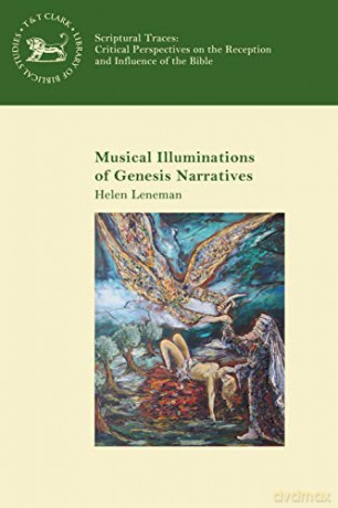 Musical Illuminations of Genesis Narratives (Scriptural Traces) - Helen Leneman [KSIĄŻKA]