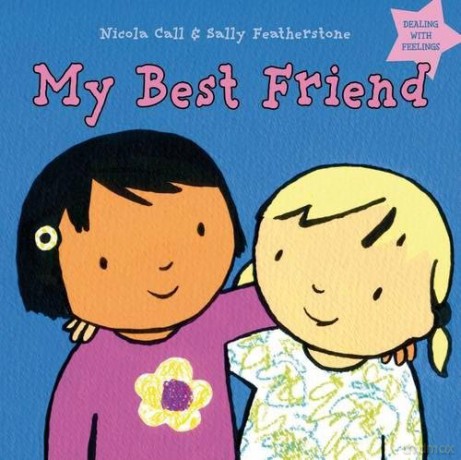 My Best Friend (Dealing with Feelings) - Nicola Call, Sally Featherstone [KSIĄŻKA]