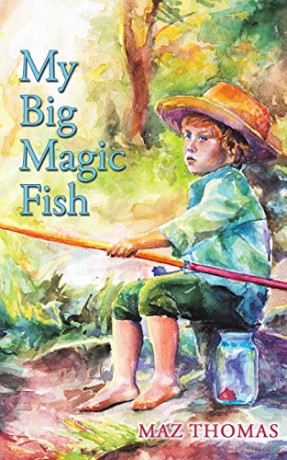 My Big Magic Fish - Maz Thomas [KSIĄŻKA]