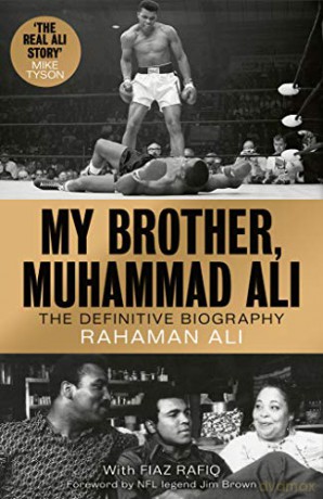 My Brother, Muhammad Ali: The Definitive Biography of the Greatest of All Time - Rahaman Ali [KSIĄŻKA]
