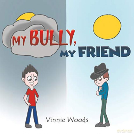 My Bully, My Friend - Vinnie Woods [KSIĄŻKA]