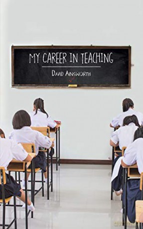 My Career in Teaching - David Ainsworth [KSIĄŻKA]