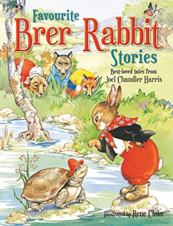 My Favourite Brer Rabbit Stories (My Best Book of Brer Rabbit Stories) - Joel Chandler Harris [KSIĄŻKA]
