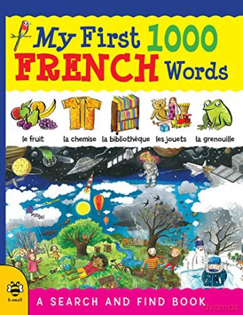 My First 1000 French Words: A Search and Find Book (My First 1000 Words) - Catherine Bruzzone [KSIĄŻKA]