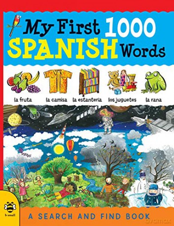 My First 1000 Spanish Words: A Search and Find Book (My First 1000 Words) - Catherine Bruzzone [KSIĄŻKA]