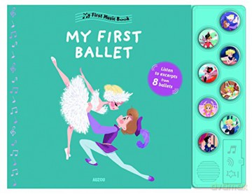 My First Ballets (My First Music Book) - Auzou [KSIĄŻKA]