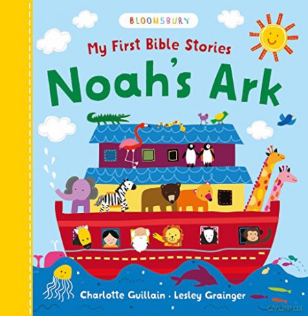 My First Bible Stories: Noah's Ark - Charlotte Guillain [KSIĄŻKA]
