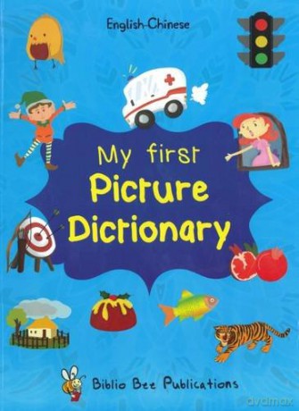 My First Picture Dictionary: English-Chinese with over 1000 words (2016) - Maria Watson [KSIĄŻKA]