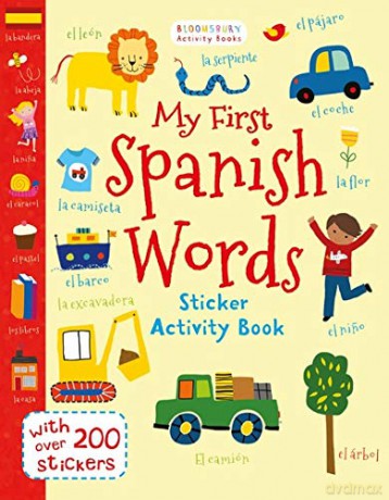 My First Spanish Words (Bloomsbury Activity Books) - Lesley Grainger [KSIĄŻKA]